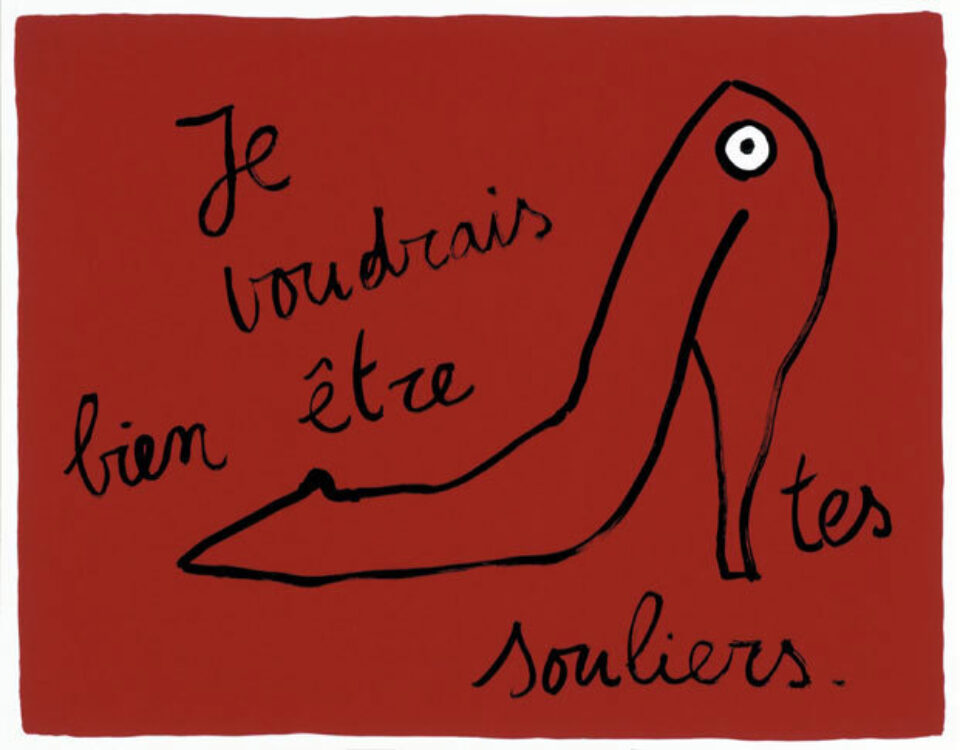 Je voudrais bien être tes souliers